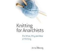 Knitting For Anarchists