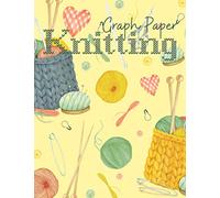 Knitting Graph Paper: Blank Knitter's Journal - Ratio 4:5 - 100 pages - 8.5 X 11 Inches - Gift ideas for knitters and lovers of knitting - Useful gift for Christmas