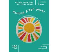 Knitting Graph Paper Notebook | 99 Knit Grid Pages + Bonus Abstract Sun Colorwork Chart Inside | Letter Format 8.5"x11", Row Counter, Chart Journal, Knitter's Gift, Color Work Knitting Design Planner