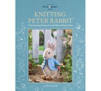 Knitting Peter Rabbit(Tm)