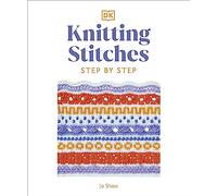 Knitting Stitches Step-by-Step: More than 150 Essential Stitches to Knit, Purl, and Perfect