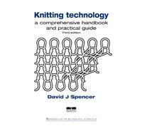 Knitting Technology: A Comprehensive Handbook and Practical Guide
