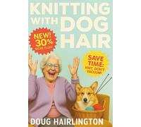 Knitting with dog hair: Parody Gag Notebook That Looks Like a Real Book | For Dog Lovers, Roommates & Coworkers | White Elephant / Secret Santa | 6×9 Lined