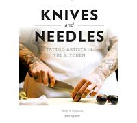 Knives and Needles: Tattoo Artists in the Kitchen
