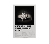 KNKncnv When We All Fall Asleep Poster Peinture décorative sur toile Art mural pour salon, chambre à coucher, art mural, impression d'image moderne, décoration de salle familiale, 40 x 60 cm