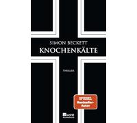 Knochenkälte: Thriller | Endlich: Der siebte Teil der Bestsellerreihe um Dr. David Hunter