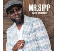 Knock A Hole In It by MR. SIPP [Audio CD] NEUF