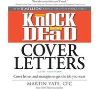 Knock em Dead Cover Letters by Martin Yate Martin Yate, (Auteur)