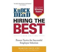 Knock 'em Dead Hiring the Best - [Version Originale] Martin Yate (Auteur)