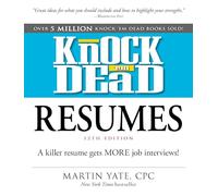Knock em Dead Resumes by Yate & Martin Martin Yate (Auteur)
