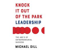 Knock It Out Of The Park Leadership