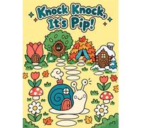 Knock Knock, It's Pip!