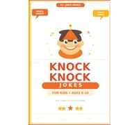 Knock Knock Jokes for Kids 6-10