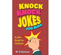 Knock Knock Jokes for kids: A joke book for children