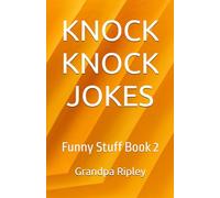 KNOCK KNOCK JOKES: Funny Stuff Book 2