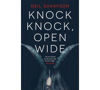 Knock Knock, Open Wide - Neil Sharpson - Solaris - ebook (ePub) - Livre