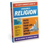 Knock Knock Savvy Converts Guide to Choosing a Religion 2022 Edition Knock Knock Savvy Converts Guide to Choosing a Religion 2022 Edition (Auteur)
