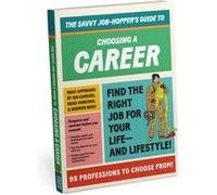 Knock Knock Savvy JobHoppers Guide to Choosing a Career Knock Knock Savvy JobHoppers Guide to Choosing a Career (Auteur)