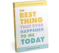 Knock Knock The Best Thing That Ever Happened to Me Today Gratitude Journal Knock Knock The Best Thing That Ever Happened to Me Today Gratitude Journal (Auteur)