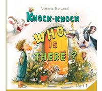 Knock-Knock! Who’s There? Part 1: Discover Who’s Making That Noise!