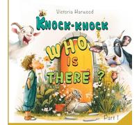 Knock-Knock! Who’s There? Part 1: Discover Who’s Making That Noise!