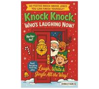 Knock knock, Who's laughing now!: Jingle All the Way - A Holiday Joke Book Where Kids Write the Punchline, Draw the Laughs & Make Christmas Hilarious!