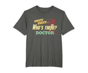 Knock Knock Who's There Doctor - Funny Doctors Joke Day Gift T-Shirt
