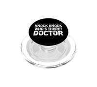 Knock Knock Who's There Doctor Support PopSockets PopGrip pour MagSafe