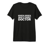 Knock Knock Who's There Doctor T-Shirt Haut de Gamme