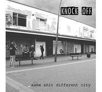 Knock Off - Same Shit Different City [Import]