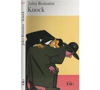 Jules Romains – Knock ou Le Triomphe de la Médecine – Pièce en trois actes – Gallimard Poche