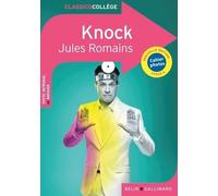 Knock Ou Le Triomphe De La Médecine - Comédie En Trois Actes