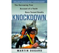 Knockdown: The Harrowing True Story of a Yatch Race Turned Deadly