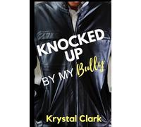 Knocked Up by My Bully