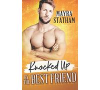 Knocked Up By The Best Friend