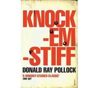Knockemstiff by Donald Ray Pollock Pollock, Donald Ray (Auteur)