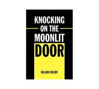 Knocking On The Moonlit Door