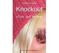Knockout. Alles Auf Anfang!