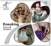 Knooking, bases et modèles 180 photos - Cendrine Armani - Neva - broché - Guide