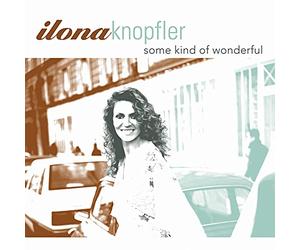 Knopfler Ilona - Some Kind Of Wonderful