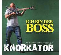 Knorkator - Ich Bin Der Boss