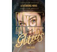 Knot All That Glitters: Part 1