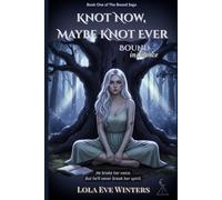 Knot Now, Maybe Knot Ever: Bound in Silence