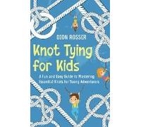 Knot Tying For Kids