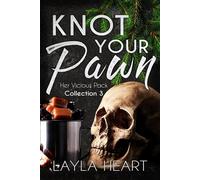 Knot Your Pawn - Layla Heart - Easily Distracted Media - ebook (ePub) - Livre