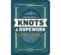 Knots & Ropework 33 Knots & Their Uses - Trackers Earth LLC - Storey Publishing, LLC - ebook (ePub) - Livre