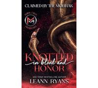 Knotted in Blood and Honor