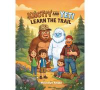 Knotty and Yeti Learn the Trail