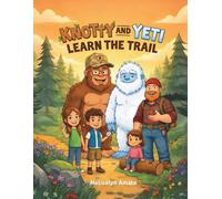 Knotty and Yeti Learn the Trail