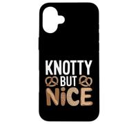 Knotty But Nice - Jeu de Mots drôle de Bretzel Coque pour iPhone 16 Plus